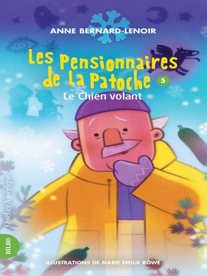 cover image of Les Pensionnaires de La Patoche 5--Le Chien volant